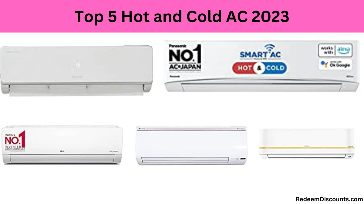 Top 5 Hot and Cold AC 2023