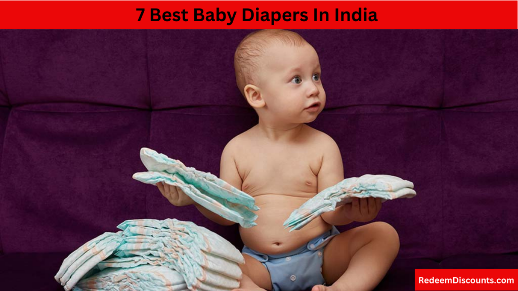 7 Best Baby Diapers In India Redeem Discounts