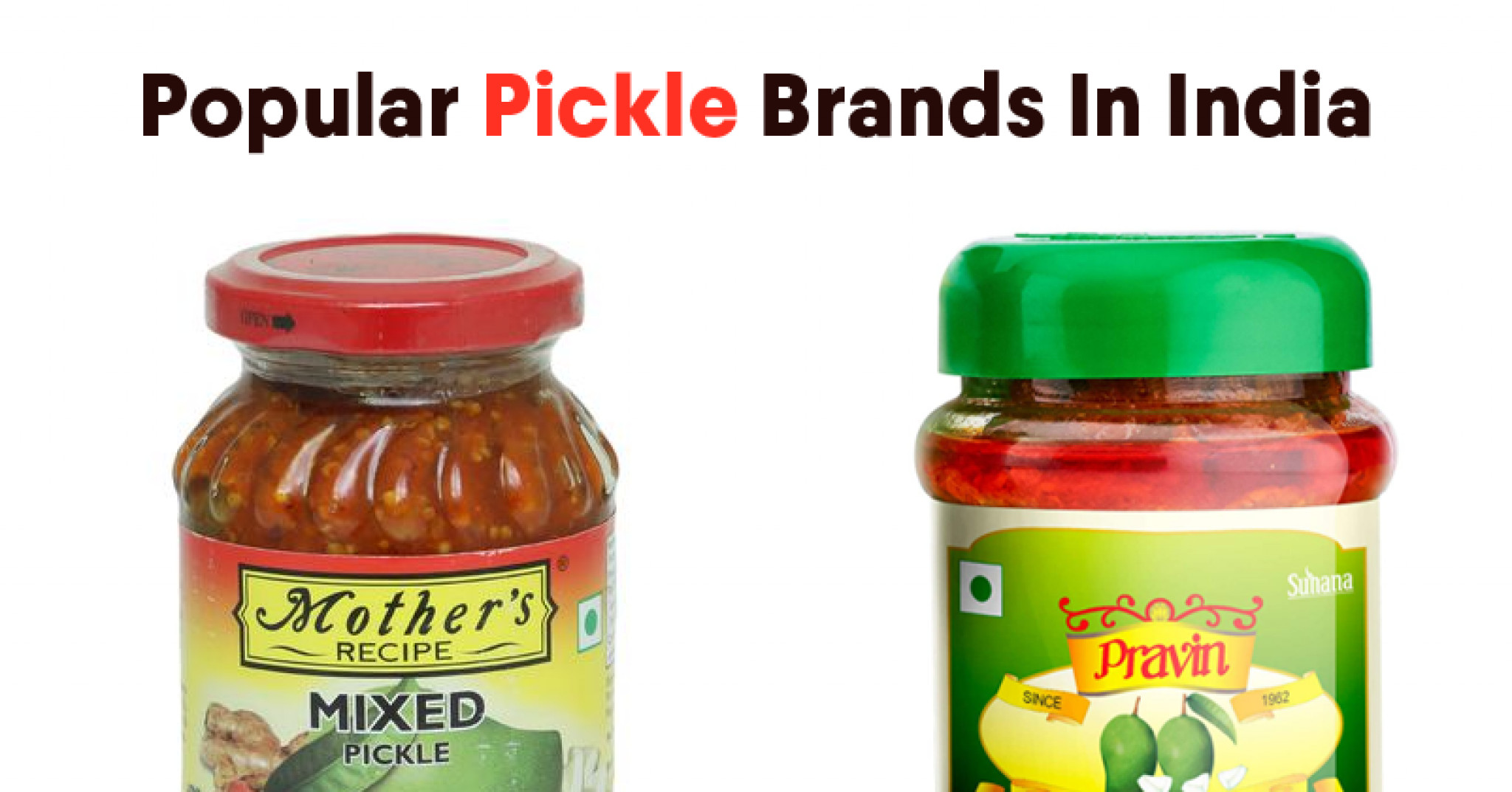 10 Best Pickle Brands In India 2023 Redeem Discounts