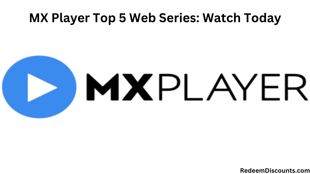 MX Player Top 5 Web Series Watch Today