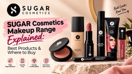 SUGAR Cosmetics Makeup Range Explained: Best Products & Where to Buy