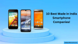 10 Best Made in India Smartphone Companies!