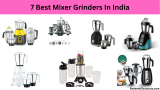 7 Best Mixer Grinders In India