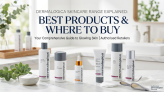 Dermalogica Skincare Range Explained: Best Products & Where to Buy