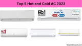 Top 5 Hot and Cold AC 2023 In India